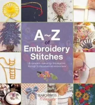 A-Z of Embroidery Stitches, Paperback/Country Bumpkin