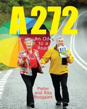 A272. An Ode to a Road, Paperback/Rita Boogaart