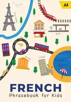 AA French Phrasebook for Kids. 4 New edition, Paperback/***