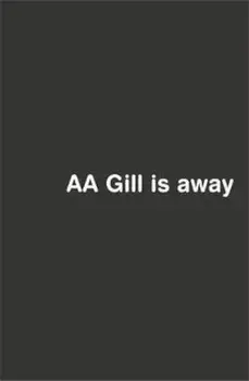 AA Gill is Away, Paperback/AA Gill
