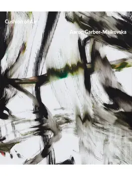 Aaron Garber-Maikovska: Cushion of Air, Paperback/***