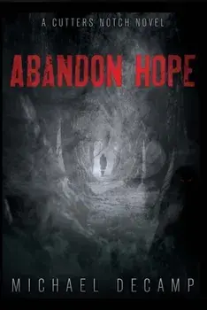 Abandon Hope, Paperback/Michael Decamp