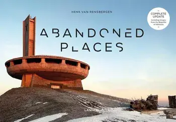 Abandoned Places, Hardcover/Henk Van Rensbergen