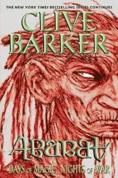 Abarat: Days of Magic, Nights of War, Paperback/Clive Barker
