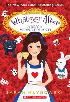 Abby in Wonderland, Paperback/Sarah Mlynowski