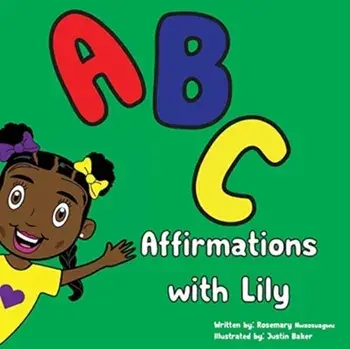 ABC Affirmations with Lily, Paperback/Rosemary Nwaosuagwu