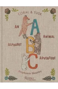 ABC: An Animal Alphabet Adventure - Stephanie|tusk Housely