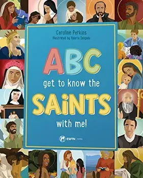 ABC Get to Know the Saints with Me, Paperback/Caroline Perkins