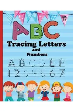 ABC Letter Tracing and Number: Practice Workbook for Tracing Numbers and Letters for Kindergarten and Preschool Kids Learning to Write and Count - Treeda Press