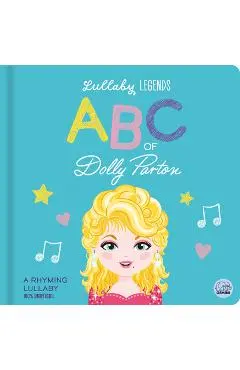 ABC of Dolly Parton: A Rhyming Lullaby - Susie Linn