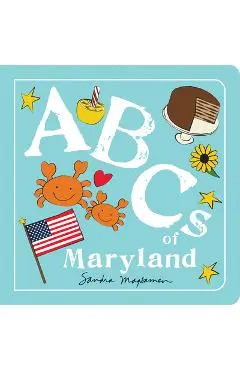 ABCs of Maryland - Sandra Magsamen