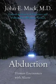 Abduction: Human Encounters with Aliens, Paperback/Mack