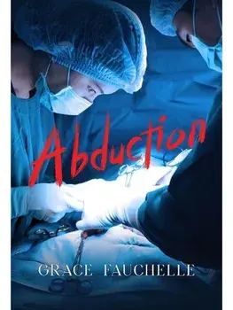 Abduction, Paperback/Grace Fauchelle