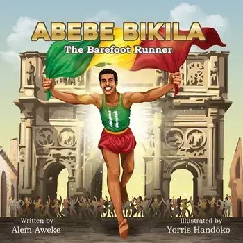 Abebe Bikila: The Barefoot Runner, Paperback/Alem Aweke Embiale