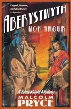 Aberystwyth Mon Amour, Paperback/Malcolm Pryce
