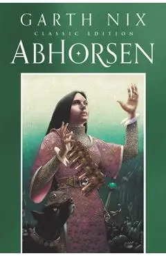 Abhorsen Classic Edition - Garth Nix