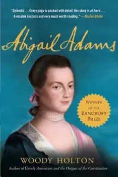 Abigail Adams, Paperback/Woody Holton