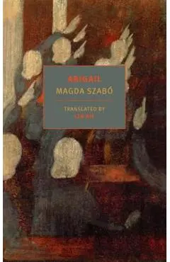 Abigail - Magda Szabo
