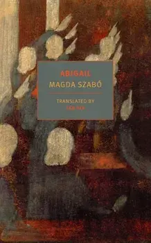 Abigail, Paperback/Magda Szabo