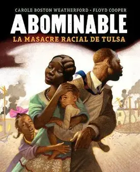 Abominable: La Masacre Racial de Tulsa, Paperback/Carole Boston Weatherford
