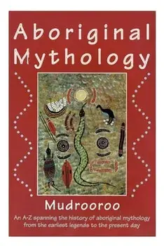 Aboriginal Mythology, Paperback/***