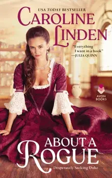 About a Rogue. Desperately Seeking Duke, Paperback/Caroline Linden