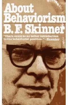 About Behaviorism - B. F. Skinner