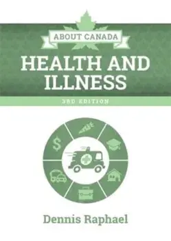 About Canada. Health and Illness, 3 Revised edition, Paperback/Dennis Raphael
