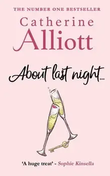 About Last Night...., Paperback/Catherine Alliott