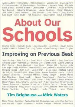 About Our Schools. Improving on previous best, Paperback/Tim Brighouse