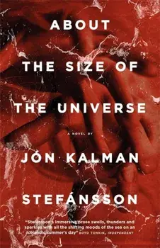 About the Size of the Universe, Paperback/Jon Kalman Stefansson