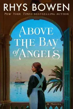 Above the Bay of Angels, Paperback/Rhys Bowen