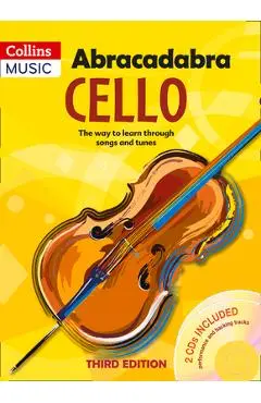 Abracadabra Cello (Pupil's Book + 2 CDs): The Way to Learn Through Songs and Tunes - A & C Black Publishers Ltd