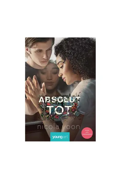 Absolut tot | ediție tie-in - Nicola Yoon