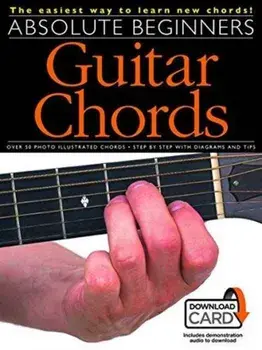 Absolute Beginners. Guitar Chords/Hal Leonard Publishing Corporation