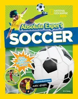 Absolute Expert: Soccer, Hardcover/Eric Zweig