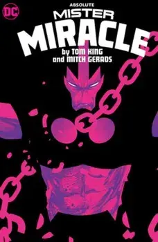 Absolute Mister Miracle by Tom King and Mitch Gerads, Hardback/Mitch Gerads