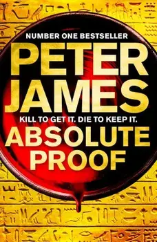 Absolute Proof, Hardcover/Peter James