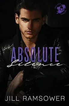 Absolute Silence: A Dark Mafia Romance, Paperback/Jill Ramsower
