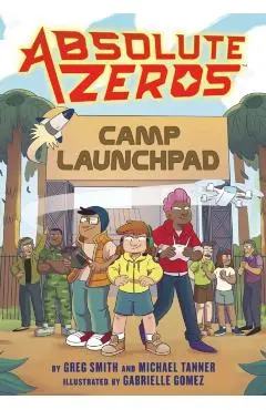 Absolute Zeros: Camp Launchpad (a Graphic Novel) - Einhorn's Epic Productions