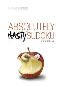 Absolutely Nasty Sudoku Level '4, Paperback/Frank Longo