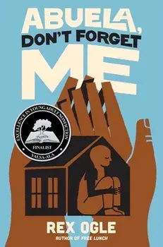Abuela, Don't Forget Me, Hardback/Rex Ogle