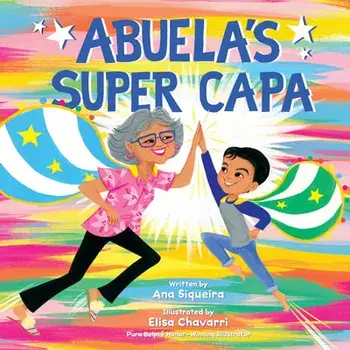 Abuela's Super Capa, Hardcover/Ana Siqueira