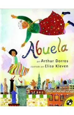 Abuela (Spanish Edition) - Arthur Dorros