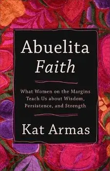 Abuelita Faith, Hardcover/Kat Armas