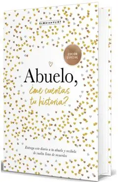 Abuelo, ¿Me Cuentas Tu Historia? (Edición Oficial) / Grandpa Tell Me (Official Edition) - Elma Van Vliet