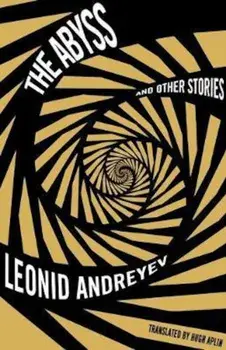 Abyss and Other Stories/Leonid Andreyev