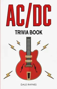 AC/DC Trivia Book, Paperback/Dale Raynes