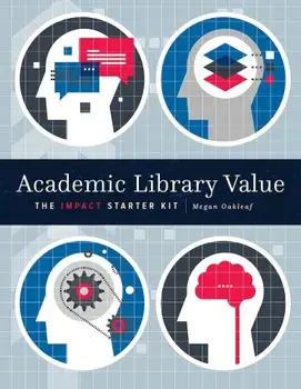 Academic Lib Value, Paperback/Megan J. Oakleaf