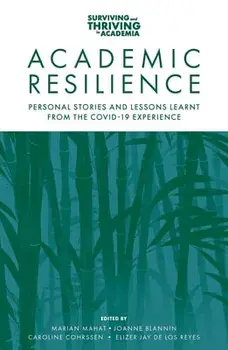 Academic Resilience. Personal Stories and Lessons Learnt from the COVID-19 Experience, Paperback/***